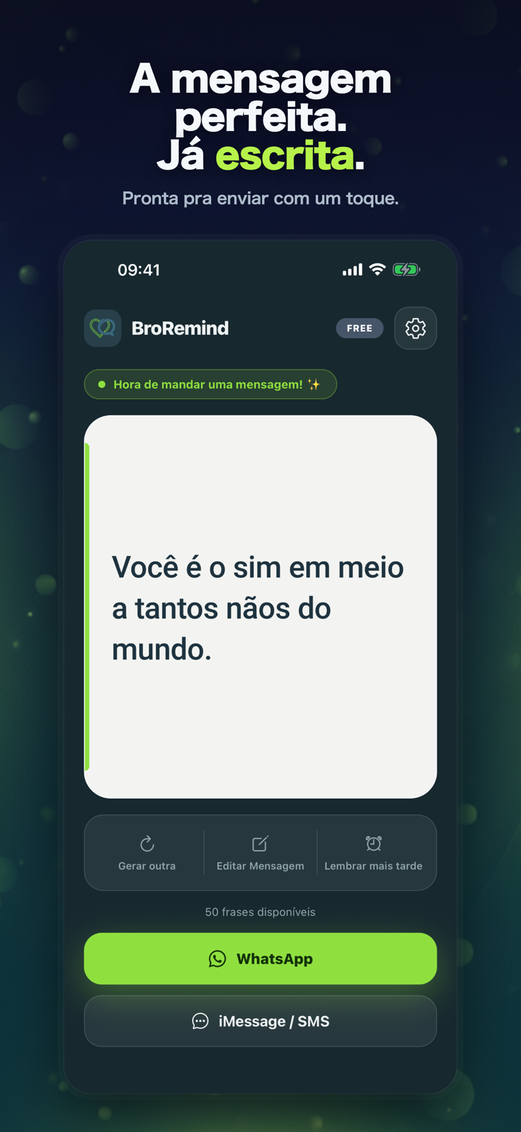 BroRemind — a mensagem perfeita